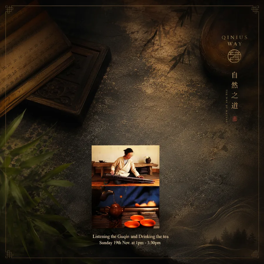 Listening the Guqin and Drinking the tea Sunday 19th Nov. at 1pm - 3:30pm